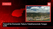 Tunceli'de Komando Taburu Yatakhanesinde Yangın Çıktı