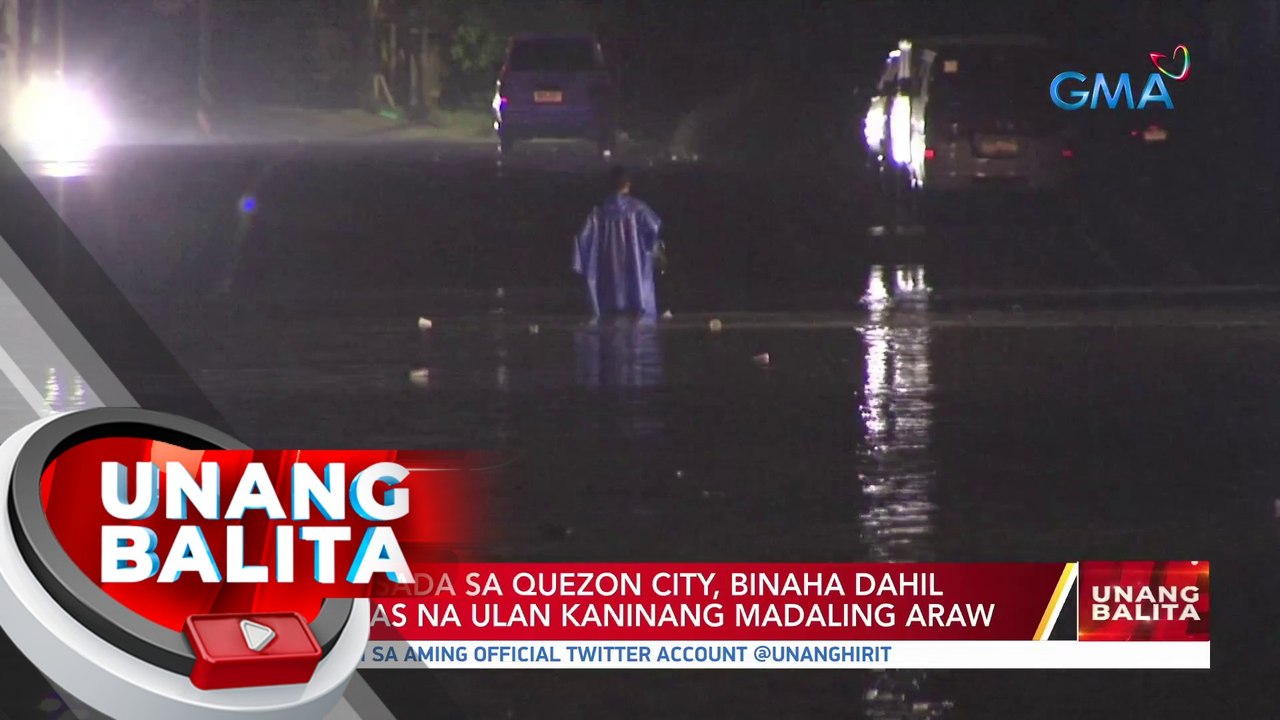 Ilang kalsada sa Quezon City, binaha dahil sa malakas na ulan kaninang madaling araw | UB