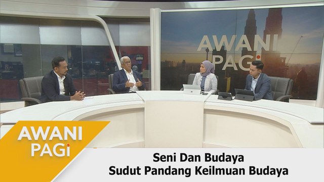 AWANI Pagi: Seni Dan Budaya | Sudut Pandang Keilmuan Budaya
