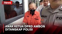 Pukul Remaja hingga Tewas, Anak Ketua DPRD Ambon Ditangkap