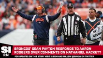 Broncos' Sean Payton Responds to Aaron Rodgers