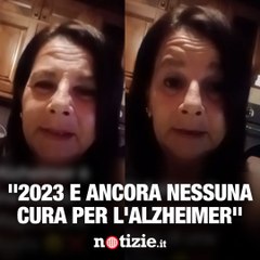 Lo sfogo di Monica: "2023 e ancora nessuna cura per l'Alzheimer"