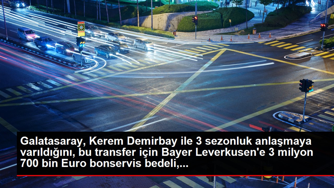Galatasaray, Kerem Demirbay ile 3 sezonluk anlaşmaya varıldığını, bu transfer için Bayer Leverkusen'e 3 milyon 700 bin Euro bonservis bedeli,...