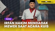 Viral Irfan Hakim Mendadak Mewek saat Acara Kuis Gara-gara Pertanyaan Ini, Netizen Kesal