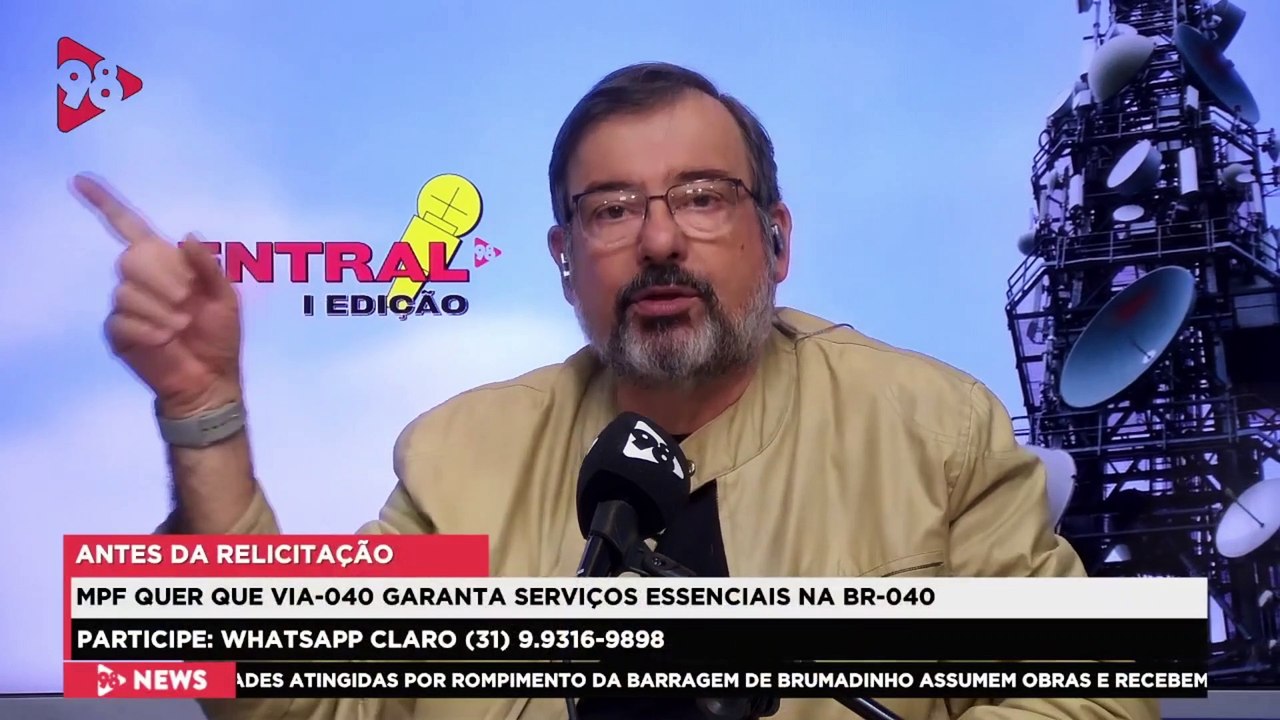 Central 98 |  MPF quer que Via-040 garanta serviços essenciais na BR-040 antes do final daelicitação