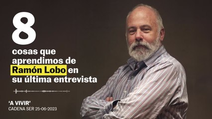 Las enseñanzas de Ramón Lobo en su última aparición en 'A vivir'