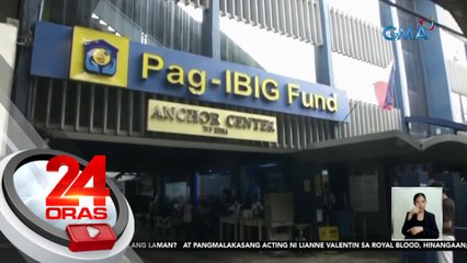 PAG-IBIG fund, pwedeng utangan ng mga nasa lugar sa ilalim ng state of calamity | 24 Oras