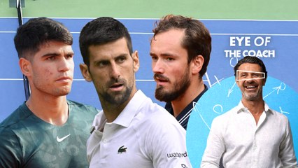 Eye of the coach #78 : "On hard courts, Alcaraz, Djokovic and Medvedev have the edge"