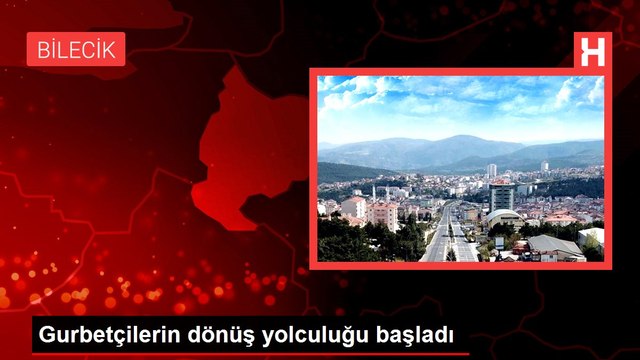 Gurbetçilerin dönüş yolculuğu başladı