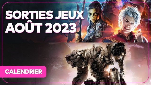 Calendrier des sorties jeux vidéo août 2023