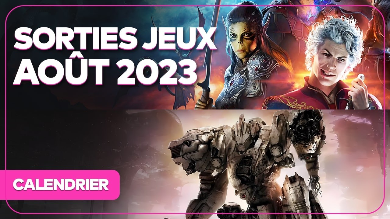 Calendrier des sorties jeux vidéo août 2023