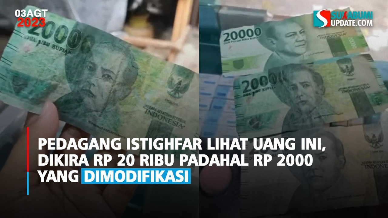 Pedagang Istighfar Lihat Uang Ini, Dikira Rp 20 Ribu Padahal Rp 2000 yang Dimodifikasi