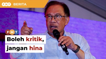 Boleh kritik tapi jangan hina, Anwar tegur pemimpin pembangkang
