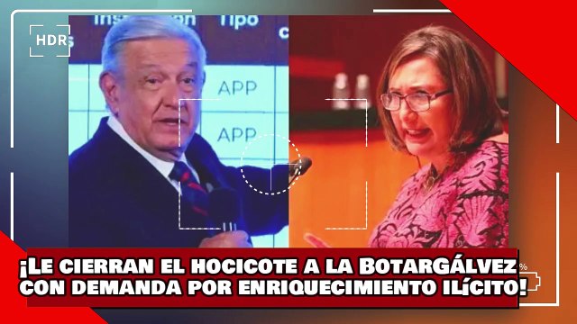 VEAN! ¡le cierran el hocico a Xóchitl BotarGálvez con demanda en la FGR por enriquecimiento ilícito!