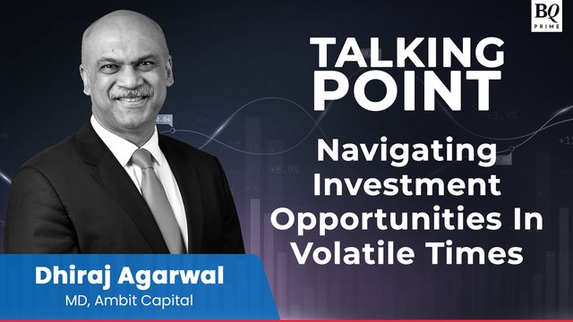 Talking Point: Dhiraj Agarwal's Guide To Navigating Through Volatility