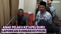 Wali Murid Ketapel Guru, Anak Pelaku Laporkan Balik Korban ke Polisi