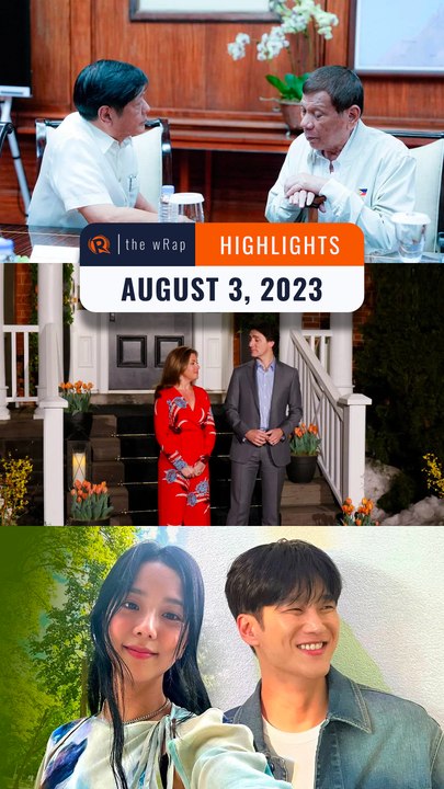 Rappler's highlights: Rodrigo Duterte, Marcos Jr., Justin Trudeau, Jisoo & Ahn Bo-hyun | The wRap | August 3, 2023