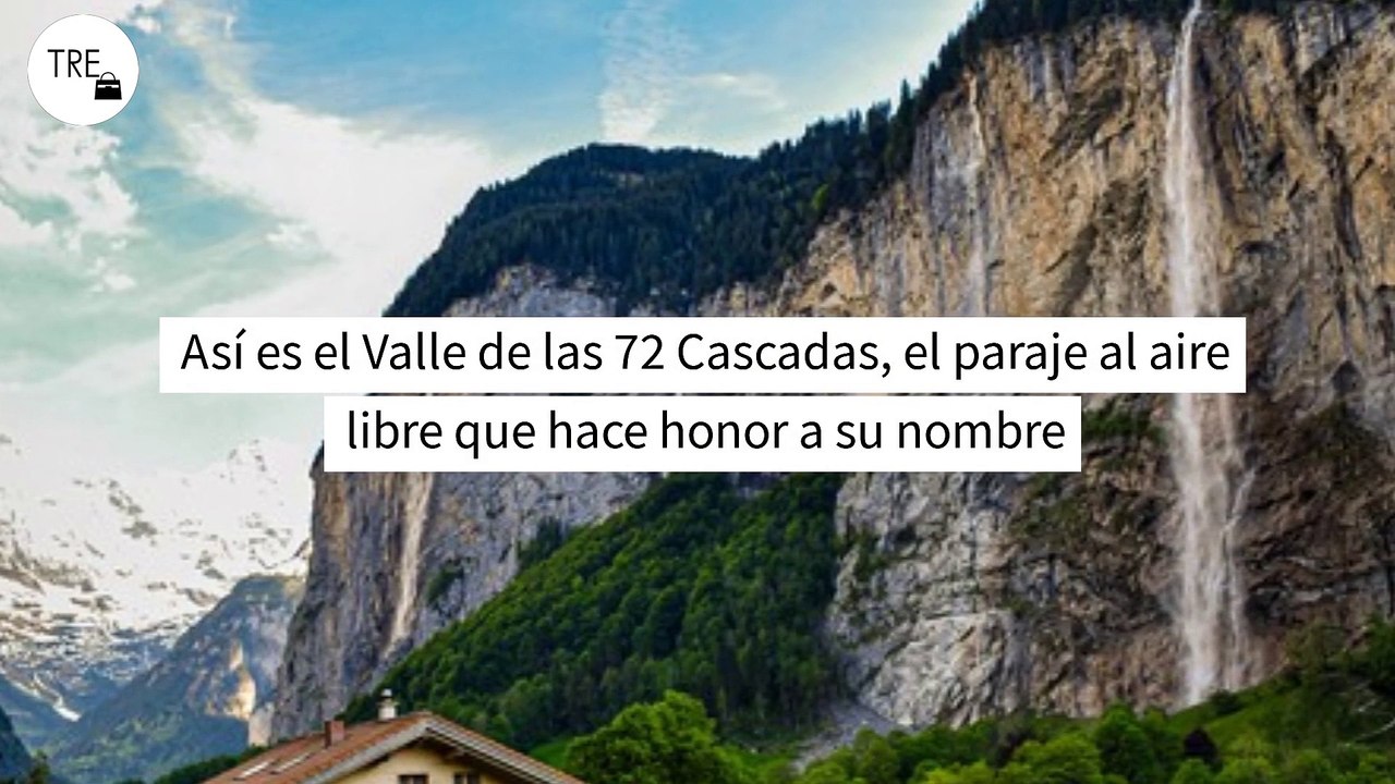 Así es el Valle de las 72 Cascadas, el paraje al aire libre que hace honor a su nombre