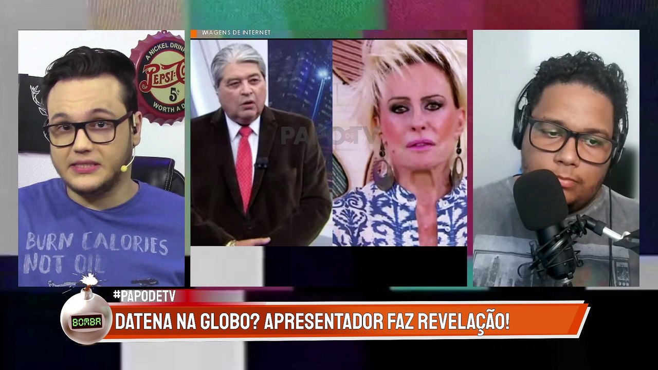 DATENA FALA SOBRE IDA PARA a GLOBO e ANA MARIA BRAGA: 'CONTRATO'