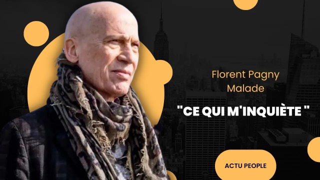 Ce qui m'inquiète : Florent Pagny fait des révélations poignantes sur sa maladie
