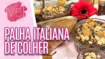 Receita deliciosa de palha italiana de colher saudável - Você Bonita (03/08/2023)