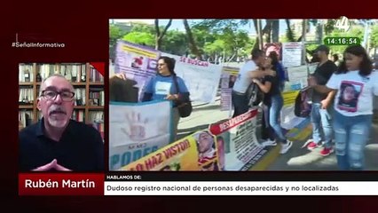 Dudoso registro nacional de personas desaparecidas y no localizadas: Rubén Martín