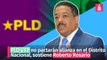 PLD y FP no pactarán alianza en el Distrito Nacional, sostiene Roberto Rosario
