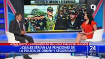 Héctor Loayza: Policía de orden y seguridad está dentro de la PNP, no es una policía paralela