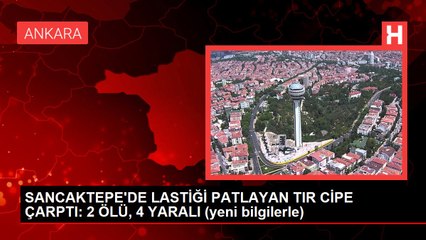SANCAKTEPE'DE LASTİĞİ PATLAYAN TIR CİPE ÇARPTI: 2 ÖLÜ, 4 YARALI (yeni bilgilerle)
