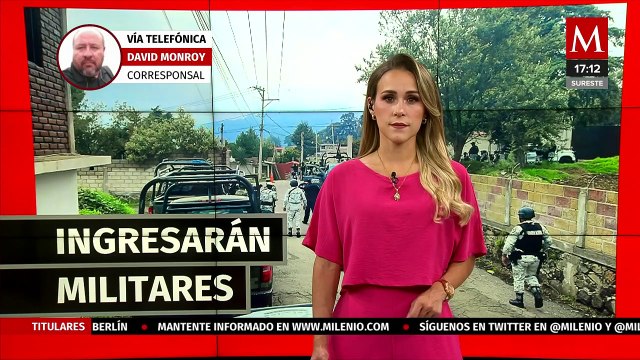 Ingresarán más militares y elementos de la Guardia Nacional para reforzar la seguridad en Morelos