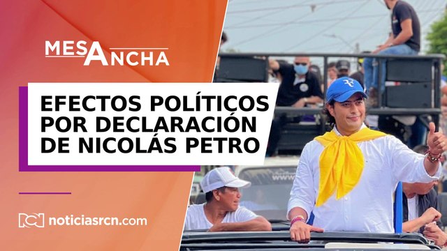 ¿Qué repercusiones políticas tendrán las declaraciones de Nicolás Petro?