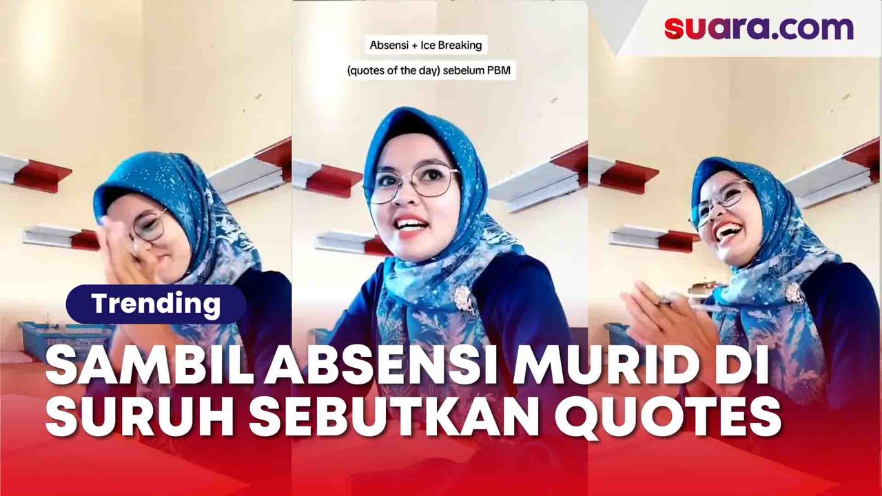Viral! Momen Absensi Sambil Nge-Quotes Dari Guru ke Muridnya: Kok Jadi Pada Nge-Gombal