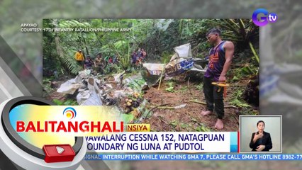 Nawawalang Cessna 152,  natagpuan sa boundary ng Luna at Pudtol, Apayao | BT
