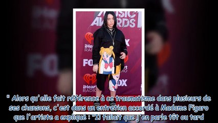 Billie Eilish abusée  elle revient sur ce traumatisme qui l'a  massacrée