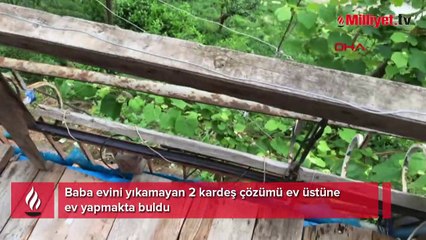 2 kardeş baba evini yıkmaya kıyamadı! Buldukları yöntem görenleri hayrete düşürdü