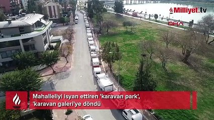 'Karavan' isyanı! Mahalle şimdi de karavan park galerisine döndü