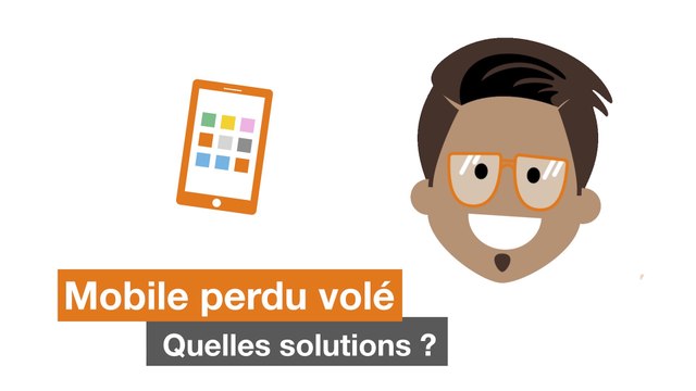 Que faire si votre téléphone est volé ou perdu avec Orange et moi ?