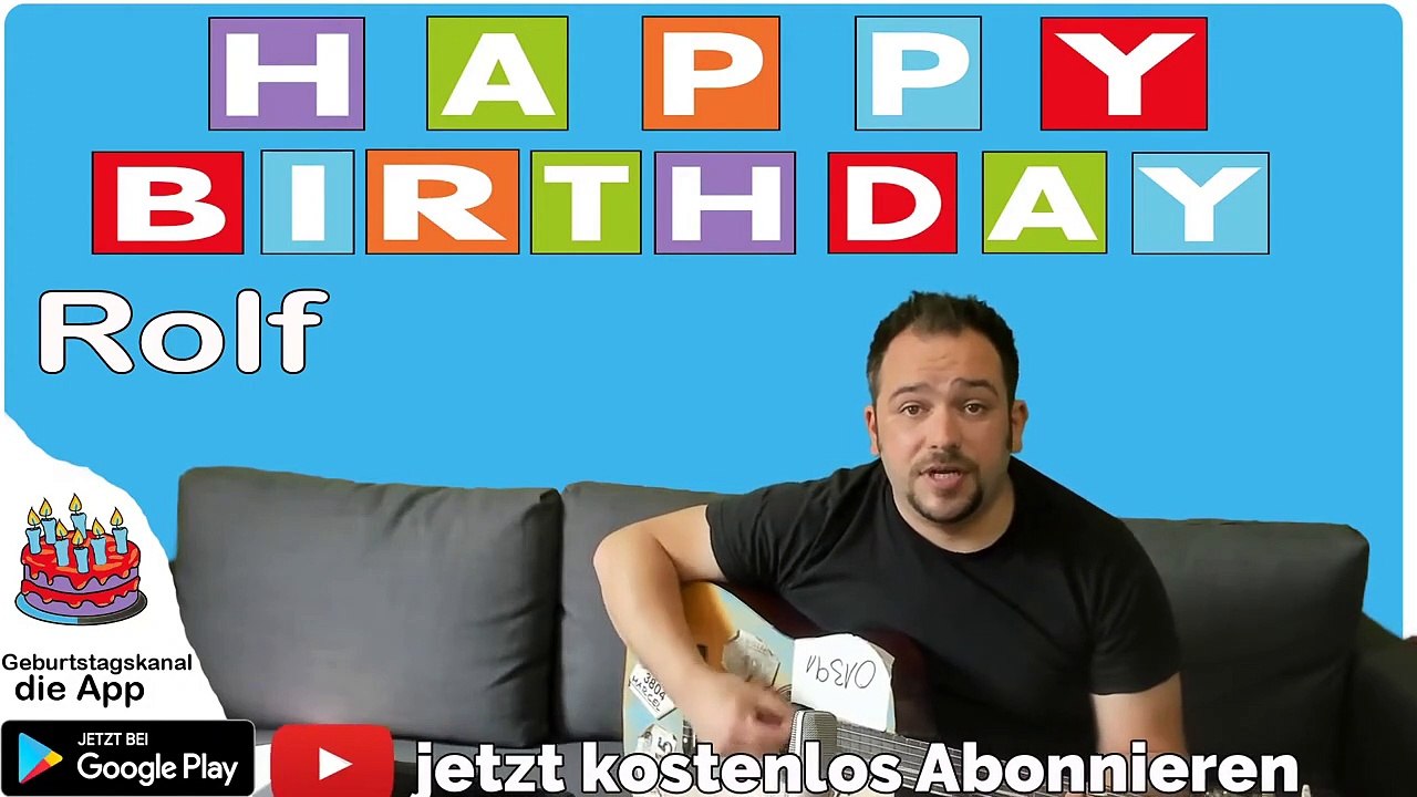 Happy Birthday, Rolf! Geburtstagsgrüße an Rolf