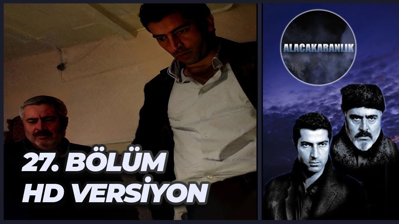 Alacakaranlık 27. Bölüm | HD Versiyon