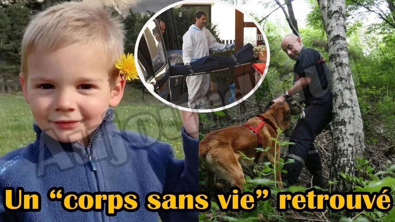Cet après midi:La police a annoncé que le cadavre d'Émile avait été retrouvé, ce drame qui ressurgit