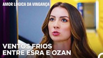 És Um Homem Que Negligenciou A Sua Mulher, Ozan! - Amor Lógica da Vingança 17  Episódio