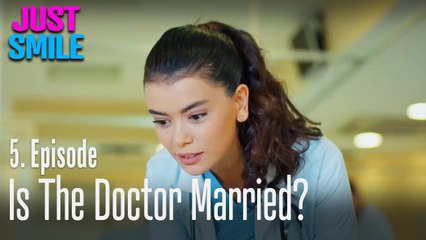 Is the doctor married? - Just Smile Episode 5