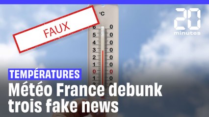 Températures: Météo France répond à trois fake news