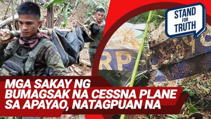 Mga sakay ng bumagsak na Cessna plane sa Apayao, natagpuan na | Stand For Truth