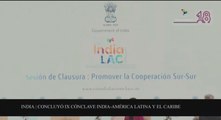 Agenda Abierta 04-08: Cónclave India-ALC promueve fortalecimiento de la cooperación