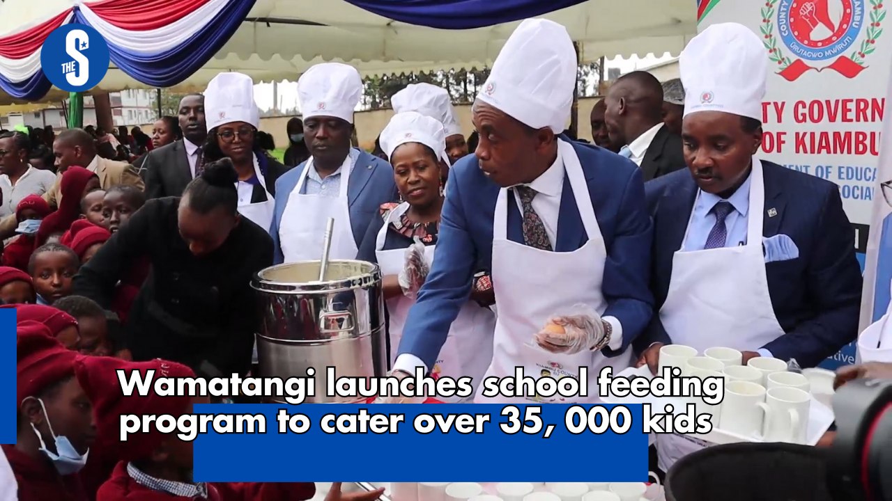 Wamatangi launches school feeding program to cater to over 35, 000 kids