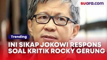 'Bajingan' Cuma Hal Kecil, Beda Sikap Jokowi dan Para Pendukungnya soal Kritik Rocky Gerung