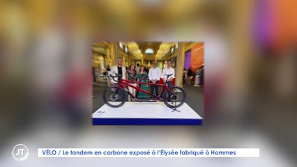Le Journal - 04/08/2023 - VÉLO / Le tandem en carbone exposé à l'Élysée fabriqué à Hommes