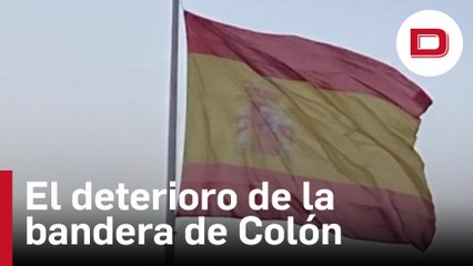 El deterioro de la bandera de España en Colón: descolorida, transparente y a la espera de un relevo