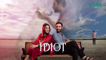 Idiot  Episode 03  Ahmed Ali Akbar  Mansha Pasha  Green TV Entertainment